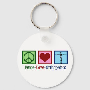Porte-clés Orthopedist Peace Love Orthopedics Office