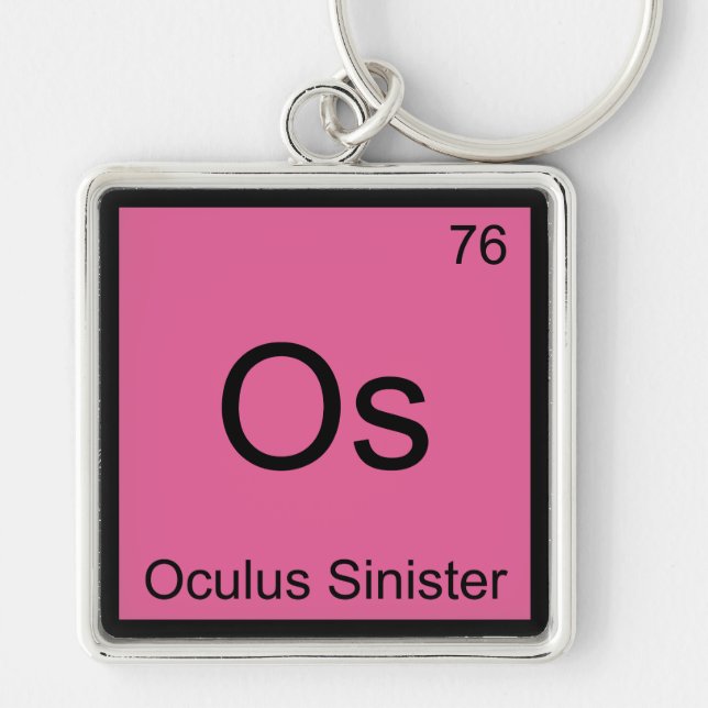 Porte-clés Os - Oculus Sinister Symbole d'élément de chimie Œ (Devant)