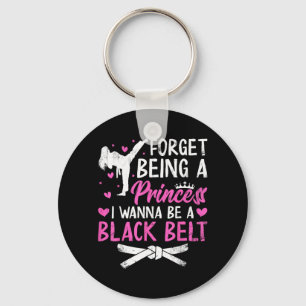 Porte-clés Oublie d'être une princesse je veux être une ceint