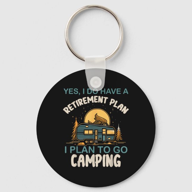 Porte-clés Oui, j'ai un plan de retraite Camping Caravane Ret (Recto)