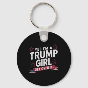Porte-clés Oui je suis une fille Trump, passez à autre chose