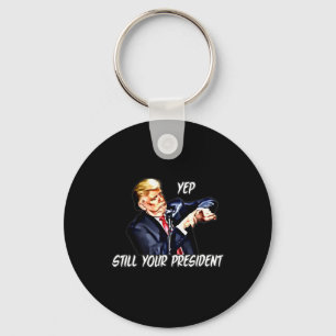 Porte-clés Oui toujours votre président Pro Donald Trump