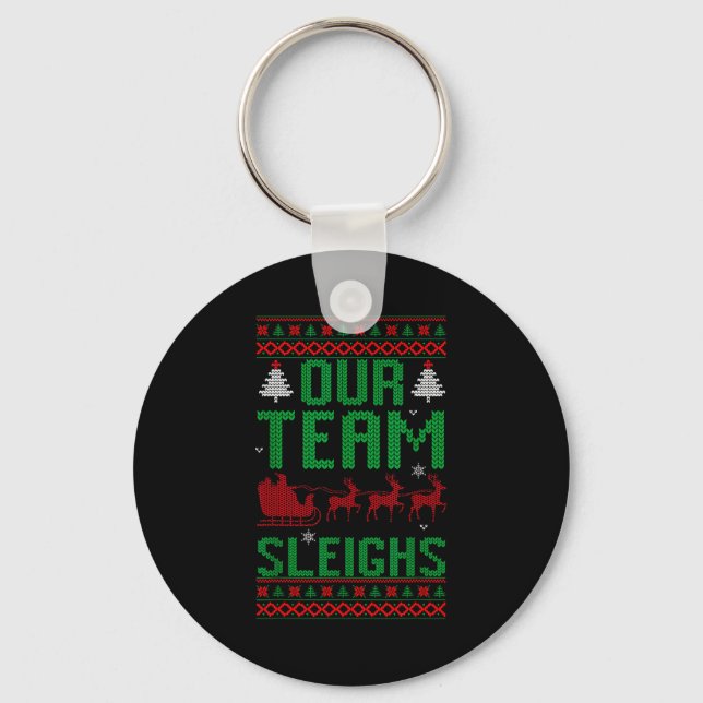 Porte-clés Our Team Sleighs Christmas Reindeers Santa's  (Recto)