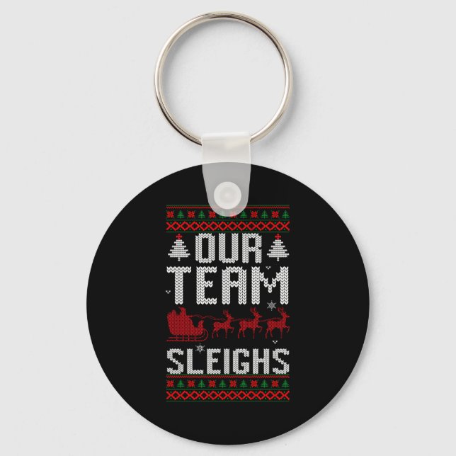 Porte-clés Our Team Sleighs Christmas Reindeers Santa's Long  (Recto)