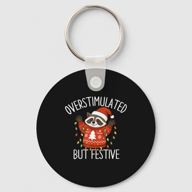 Porte-clés Overstimulated But Festive Christmas Racoon Men Wo (Recto)