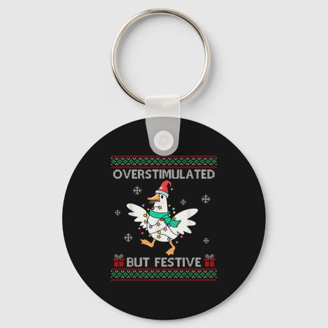 Porte-clés Overstimulated But Festive Goose Ugly Sweater Chri (Recto)