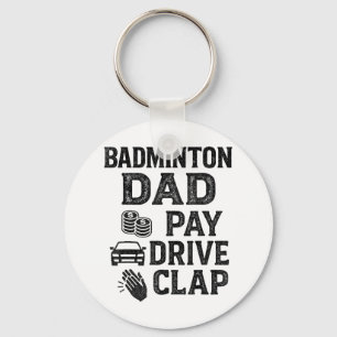Porte-clés Papa de badminton Paie Conduire Applaudir Drôle Pa