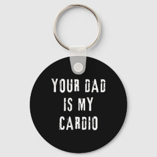 Porte-clés Papa Est Mon Cardio Drôle À Dire Pour Maman Femme 