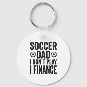 Porte-clés Papa footballeur Je ne joue pas Je finance T-Shirt