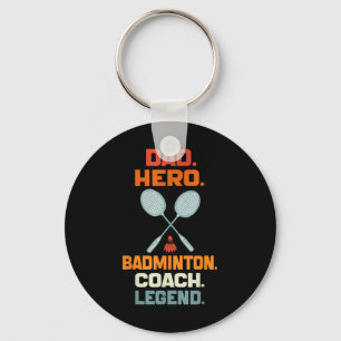 Porte-clés Papa Hero Badminton Entraîneur Légende Fête des pè