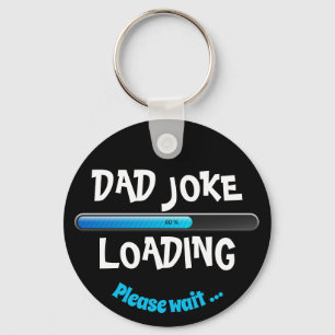 Porte-clés Papa Joke Chargement S'Il Vous Plaît Attendre Tren