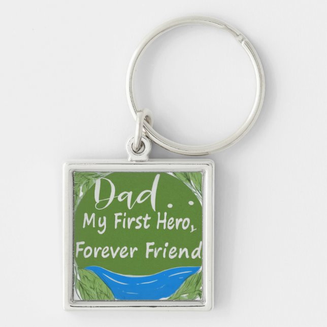 Porte-clés Papa : Mon Premier Héros, Mon Ami Forever (Devant)