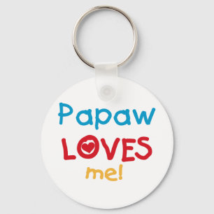 Porte-clés Papaw Loves Me T-shirts et cadeaux