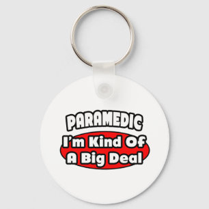 Porte-clés Paramedic...Big Deal