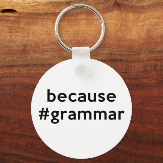 Porte-clés Parce que la grammaire