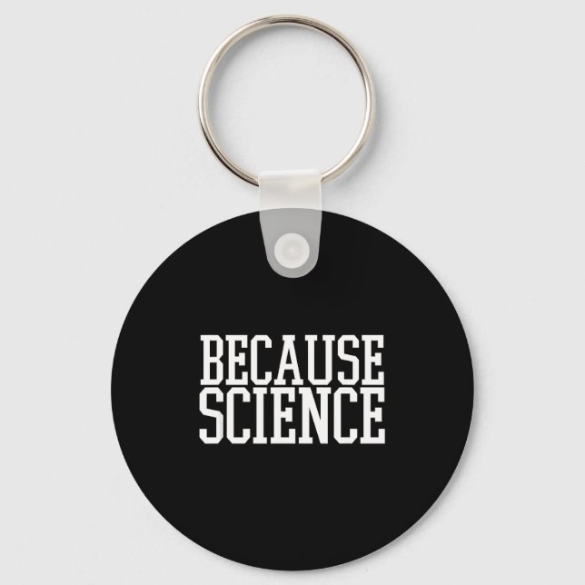 Porte-clés Parce que Science Drôle Citation Hommes Et Femmes  (Recto)