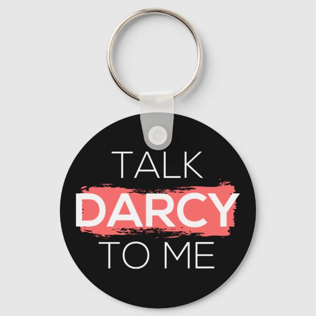 Porte-clés Parle Darcy à moi I (Recto)