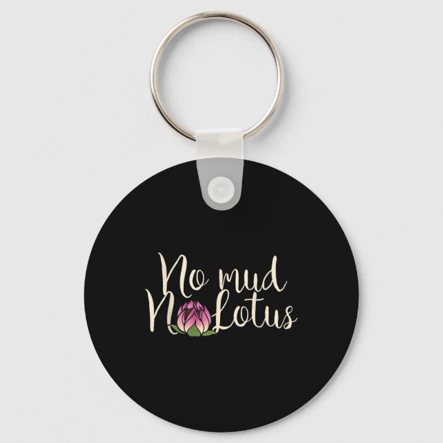 Porte-clés Pas de boue, pas de fleur de lotus  (Recto)