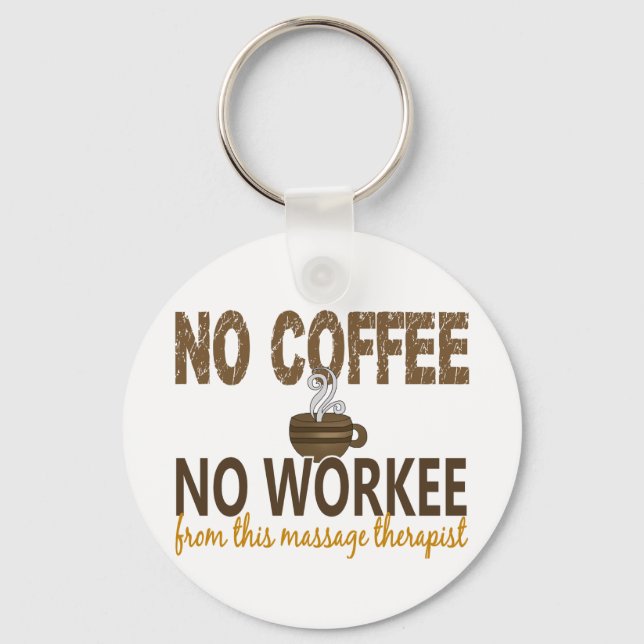 Porte-clés Pas de café Pas de massothérapeute (Recto)