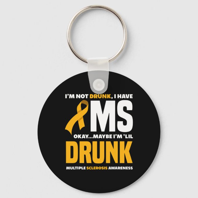 Porte-clés Pas ivre J'Ai Mme Fun Multiple Sclerosis (Recto)