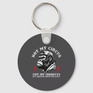 Porte-clés Pas mon cirque pas mes singes je connais tous les