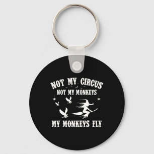 Porte-clés Pas Mon Cirque Pas Mes Singes Mes Singes Vont Hall