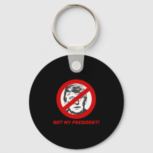 Porte-clés Pas mon président - Anti Donald Trump Shirt pour h