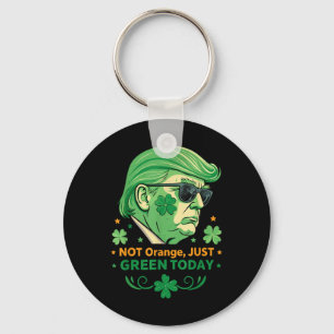 Porte-clés Pas Orange, Juste Vert Aujourd'Hui - Drôle Trump S