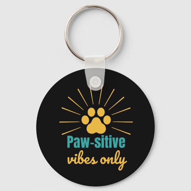 Porte-clés Paw-sitive Vibes Only cat lover (Recto)