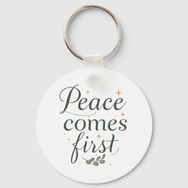 Porte-clés "Peace Comes First" Elegant Script (Recto)