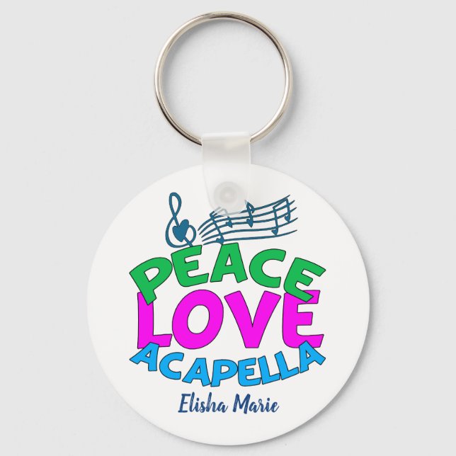 Porte-clés Peace Love Acapella Group Cute Personnalisable (Recto)
