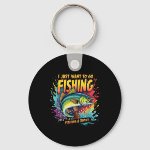 Porte-clés Pêche Je veux juste aller à la pêche Mode de vie P