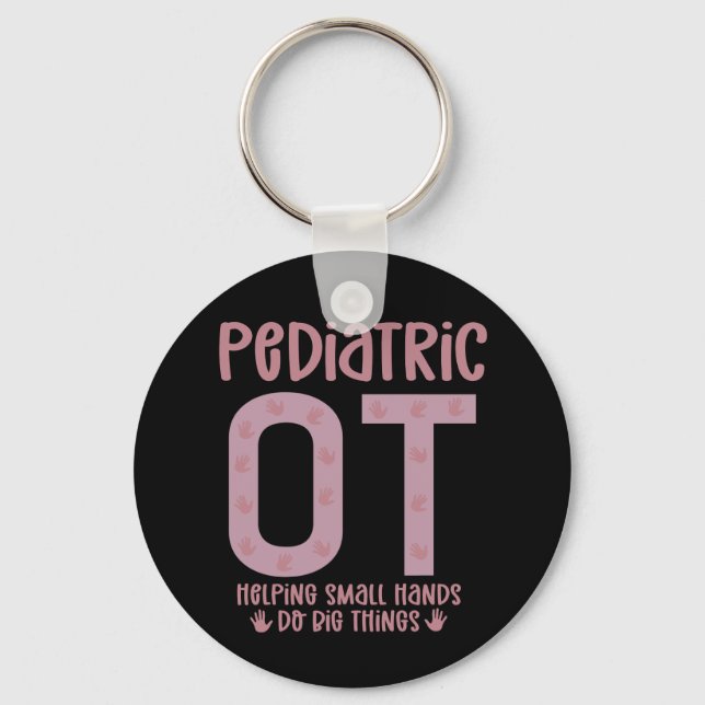 Porte-clés Pediatric OT ergothérapeute OT Dons (Recto)