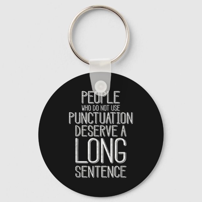 Porte-clés People Who Do Not Use Punctuation Funny Grammar  (Recto)