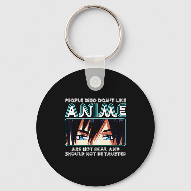 Porte-clés People Who Don't Like Anime For Women, Men, Teen G (Recto)