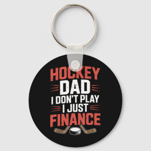 Porte-clés Père joueur, Hockey Papa Je ne joue pas je finance