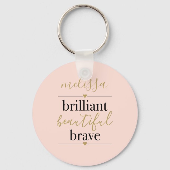 Porte-clés Personalized Blush Pink Brilliant Beautiful Brave  (Recto)
