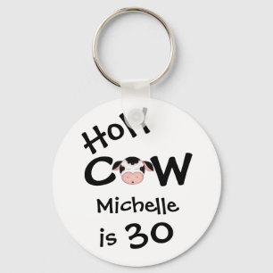 Porte-clés Personalized Funny Holy Cow 30th Birthday Humor