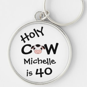 Porte-clés Personnalisé Funny Holy Cow 40th Birthday Porte -