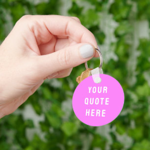 Porte-clés Personnalisez Votre Citation Ici Cadeau Rose Perso