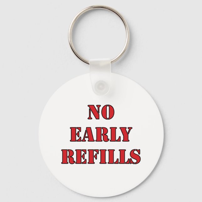 Porte-clés Pharmacy - No Early Refills (Recto)