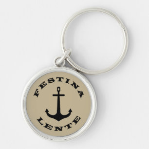 Porte-clés Phrase latin Festina lente