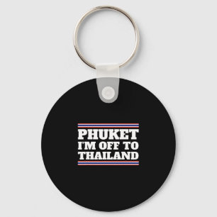 Porte-clés Phuket Je pars pour la Thaïlande Voyager Vacances