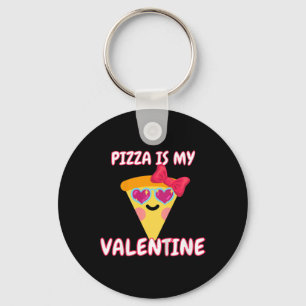 Porte-clés Pizza Enfant Est Ma Saint-Valentin, Filles Drôles,