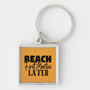 Porte-clés Plage Premier Martini Plus Tard-76545