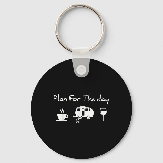 Porte-clés Plan pour la journée café camping vin  (Recto)