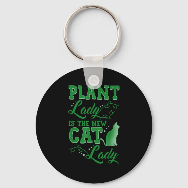 Porte-clés Plant Lady Is The New Cat Lady Funny Gardening Quo (Recto)