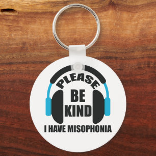 Porte-clés Please Be Kind I Have Misophonia Awareness