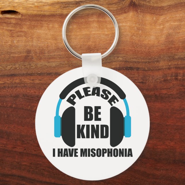 Porte-clés Please Be Kind I Have Misophonia Awareness (Recto)