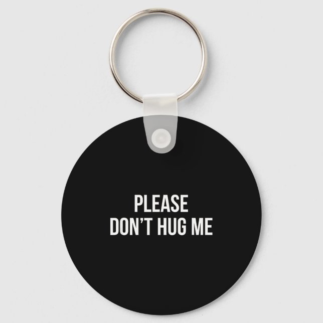 Porte-clés Please Don't Hug Me -  (Recto)